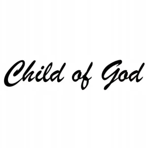 Wysoka jakość NAKLEJKA NA AUTO, SAMOCHÓD, SZYBĘ DZIECKO BOGA CHILD OF GOD
